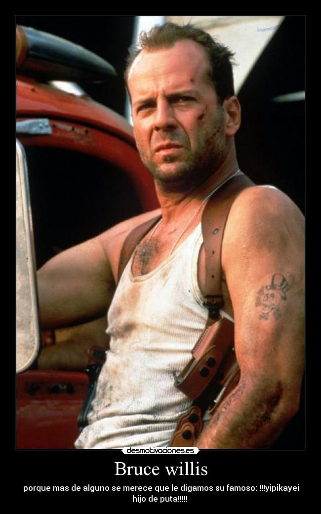 Bruce willis -