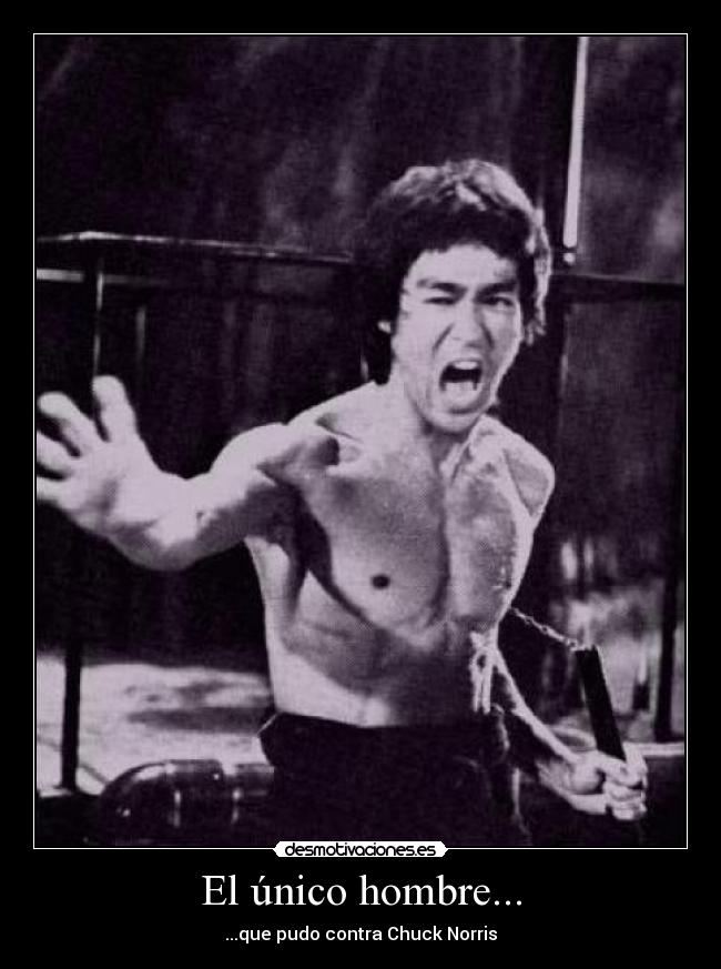 El único hombre... -