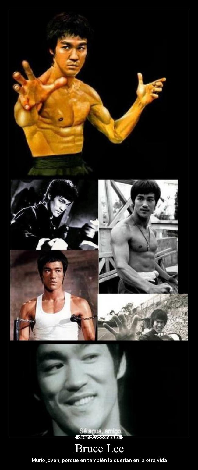 Bruce Lee - Murió joven, porque en también lo querían en la otra vida