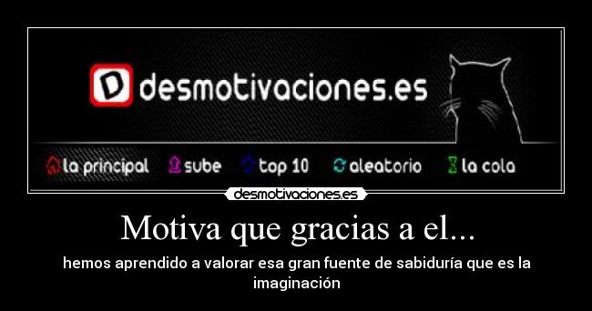 Motiva que gracias a el... - 