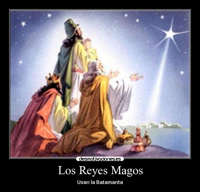 Los Reyes Magos - Usan la Batamanta