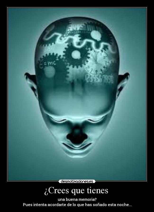 ¿Crees que tienes  - 