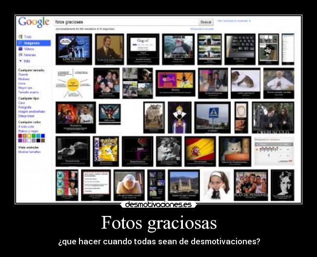 Fotos graciosas - ¿que hacer cuando todas sean de desmotivaciones?