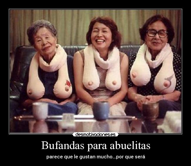 Bufandas para abuelitas - parece que le gustan mucho...por que será