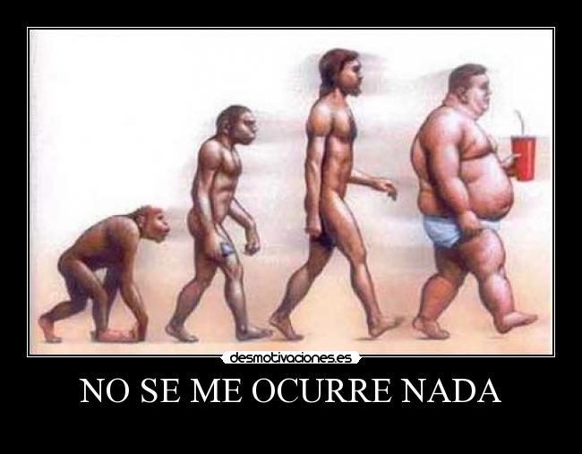 NO SE ME OCURRE NADA -