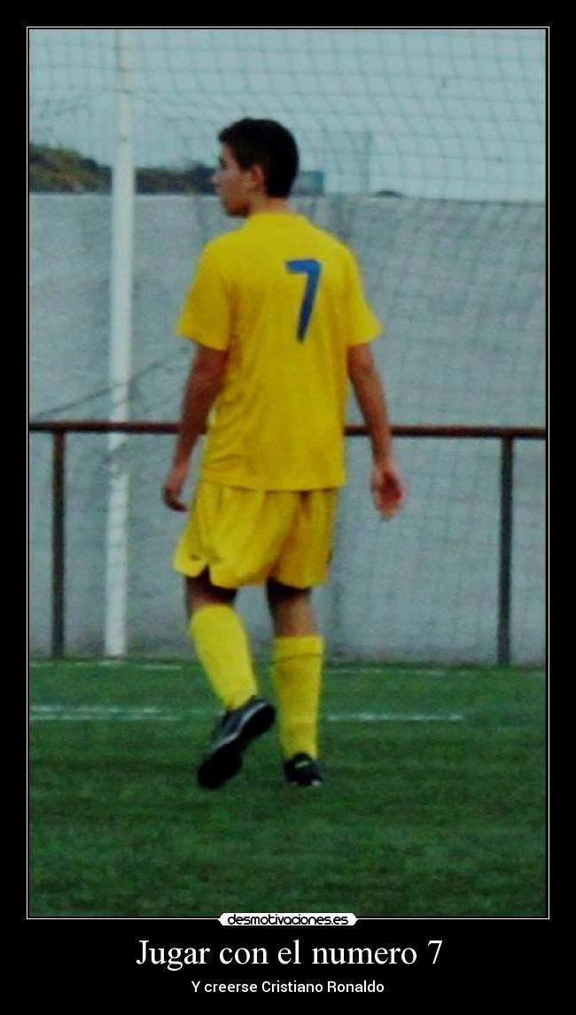 Jugar con el numero 7 - Y creerse Cristiano Ronaldo