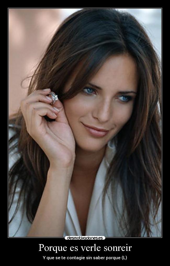 Porque es verle sonreir - Y que se te contagie sin saber porque (L)