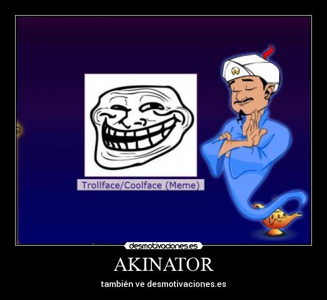 AKINATOR - también ve desmotivaciones.es