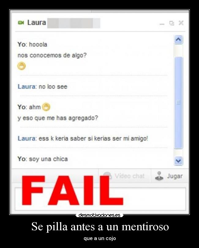 Se pilla antes a un mentiroso - que a un cojo