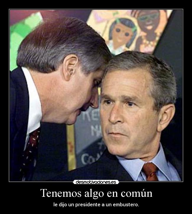 carteles presidente embustero desmotivaciones