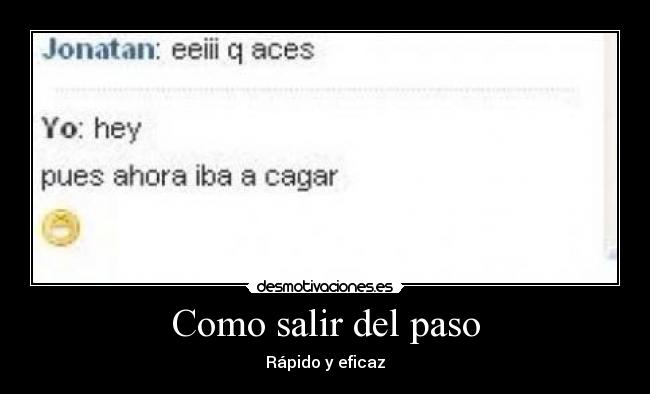 Como salir del paso - Rápido y eficaz