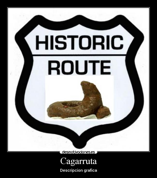 carteles caga ruta desmotivaciones