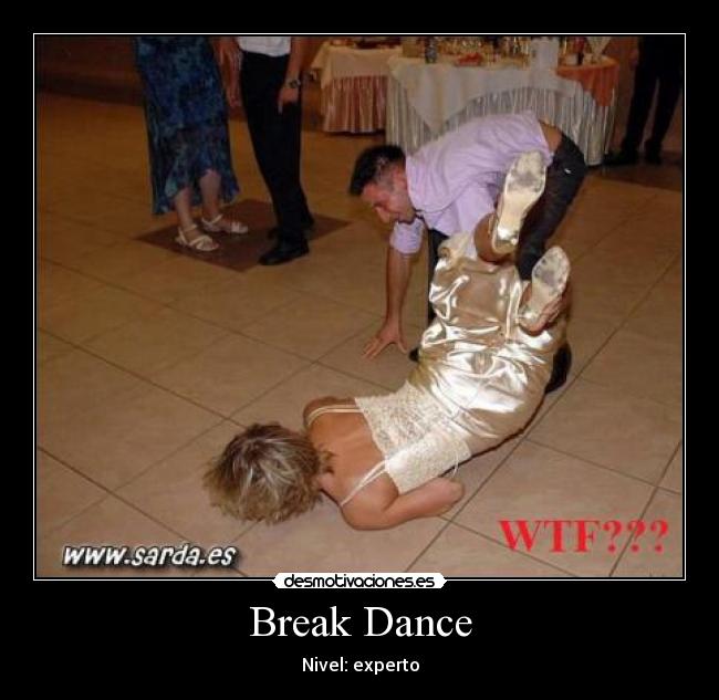 Break Dance - Nivel: experto