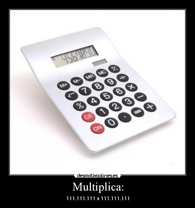 Multiplica: - 