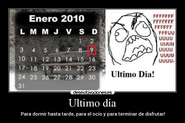 Ultimo día - Para dormir hasta tarde, para el ocio y para terminar de disfrutar!