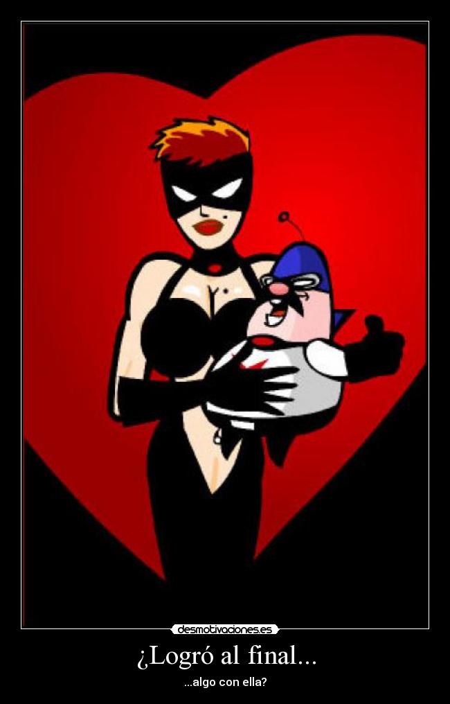 ¿Logró al final... -