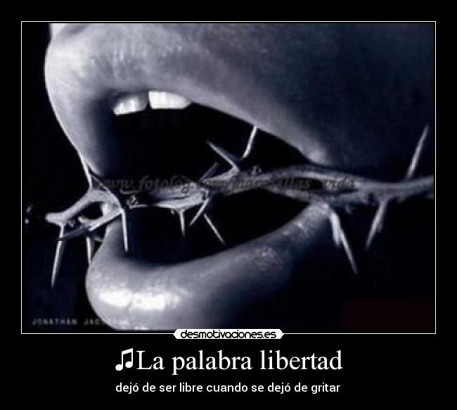 ♫La palabra libertad -