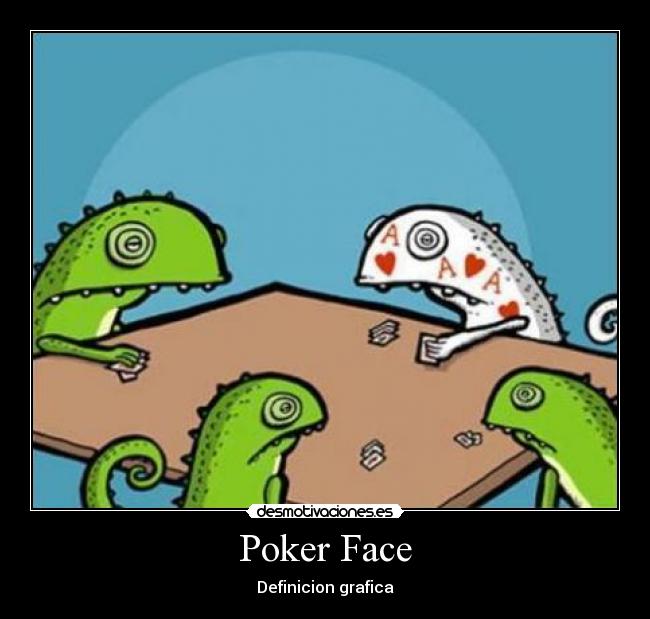 Poker Face -
