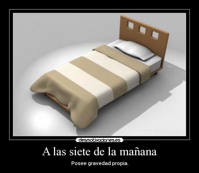 A las siete de la mañana -