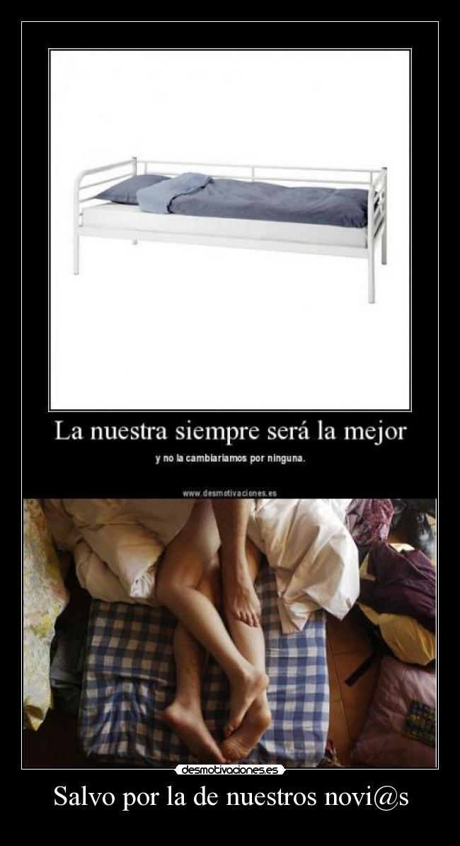 Salvo por la de nuestros novi@s -