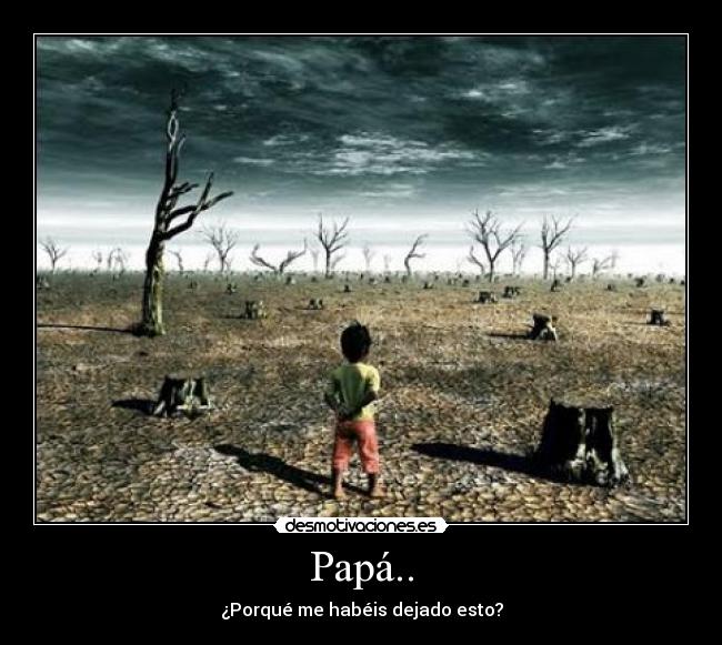 carteles cambio climatico papa desierto desmotivaciones