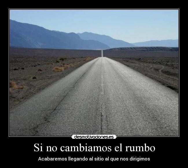 Si no cambiamos el rumbo - 