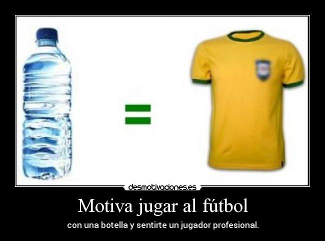 Motiva jugar al fútbol -