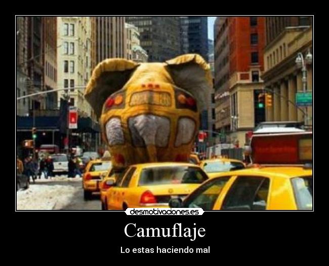 Camuflaje - Lo estas haciendo mal