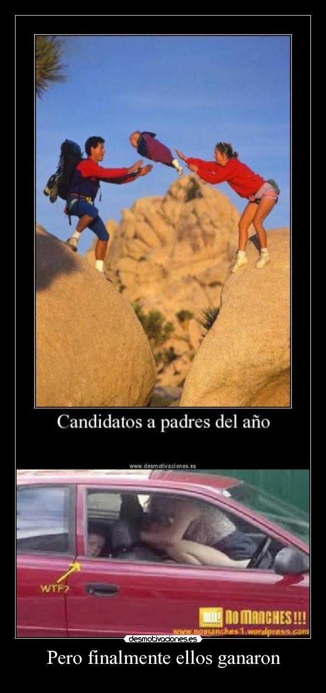 Pero finalmente ellos ganaron -