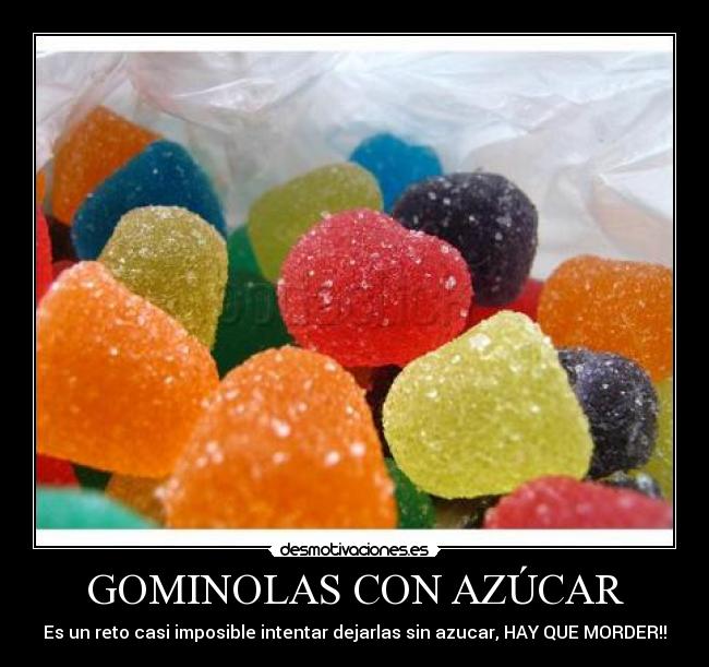 carteles gomitas azucar fuuu desmotivaciones