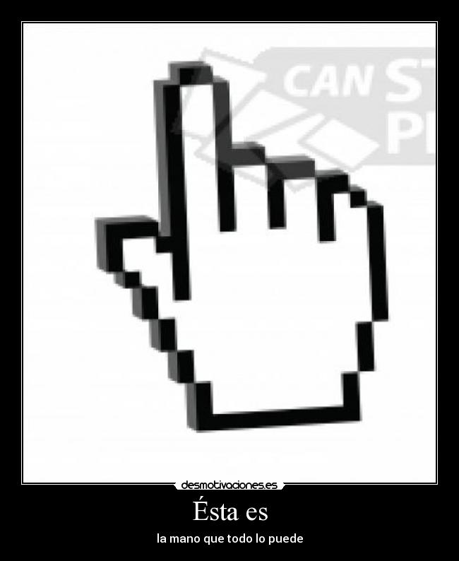 Ésta es - la mano que todo lo puede