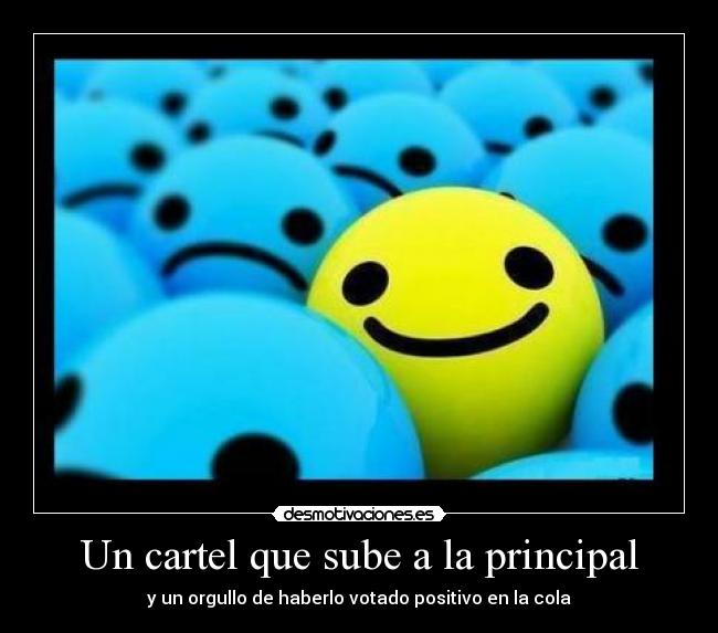 Un cartel que sube a la principal - y un orgullo de haberlo votado positivo en la cola