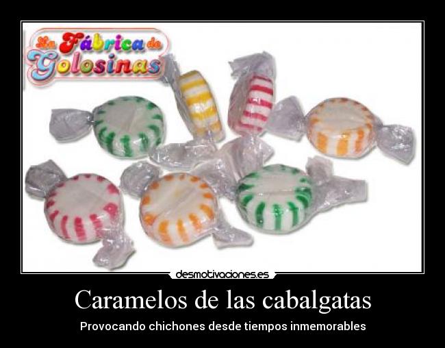 Caramelos de las cabalgatas - Provocando chichones desde tiempos inmemorables