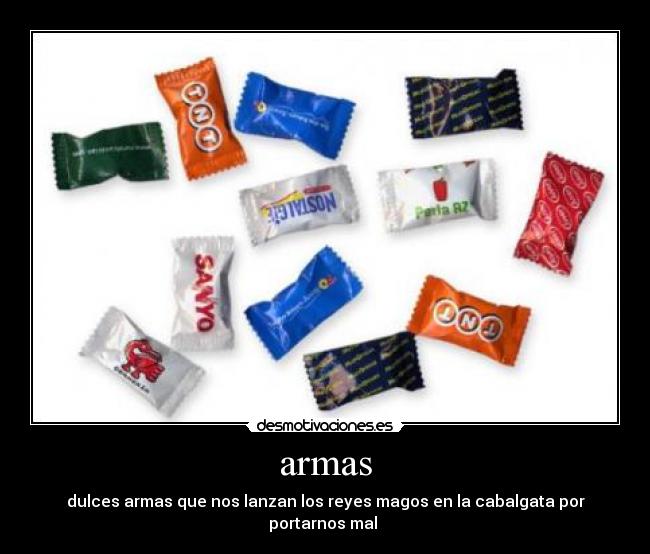 armas - dulces armas que nos lanzan los reyes magos en la cabalgata por portarnos mal 