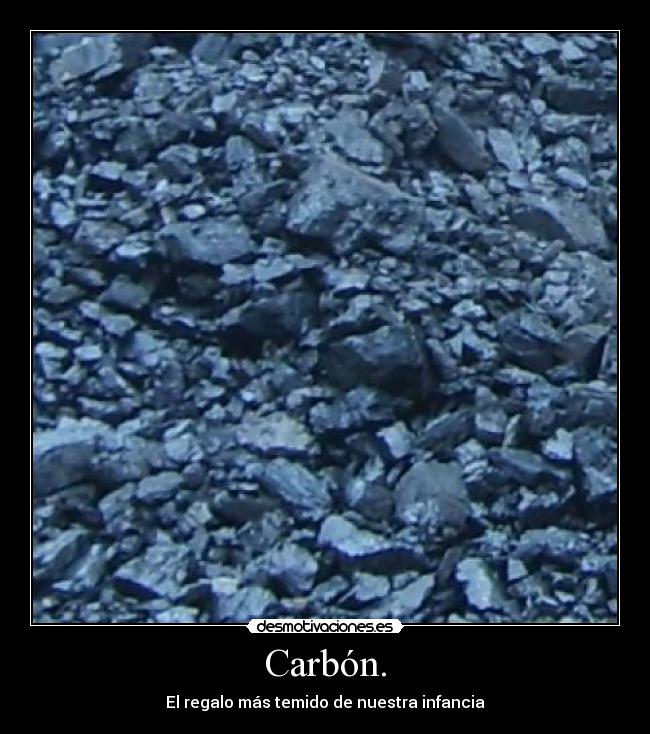 Carbón. - El regalo más temido de nuestra infancia