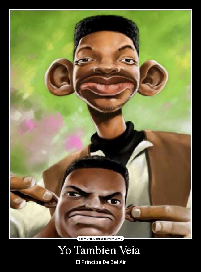 Yo Tambien Veia - El Principe De Bel Air