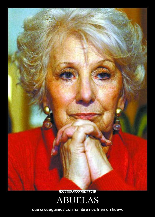 ABUELAS - que si sueguimos con hambre nos frien un huevo