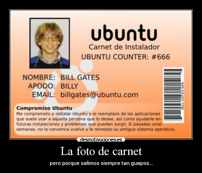 La foto de carnet - pero porque salimos siempre tan guapos...