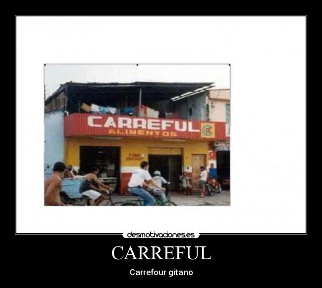 CARREFUL -