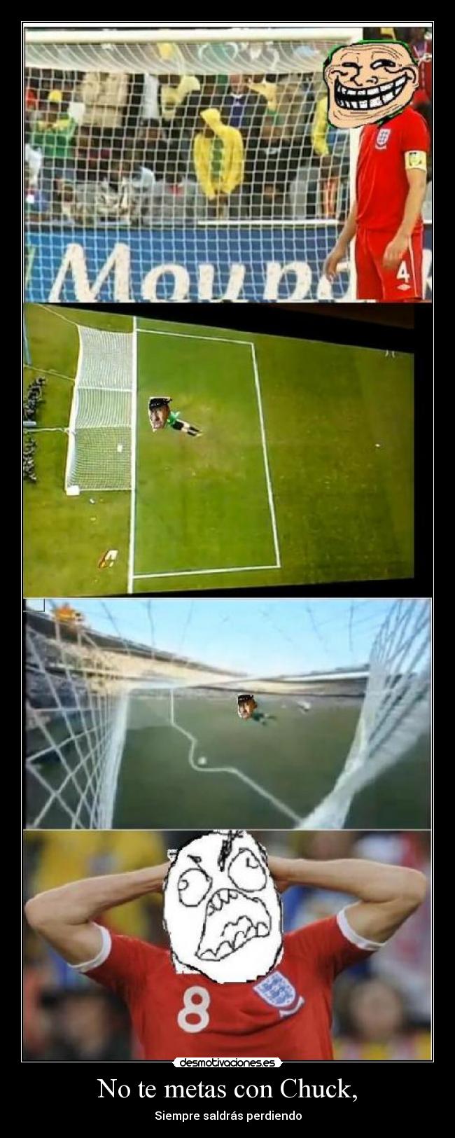 No te metas con Chuck, -