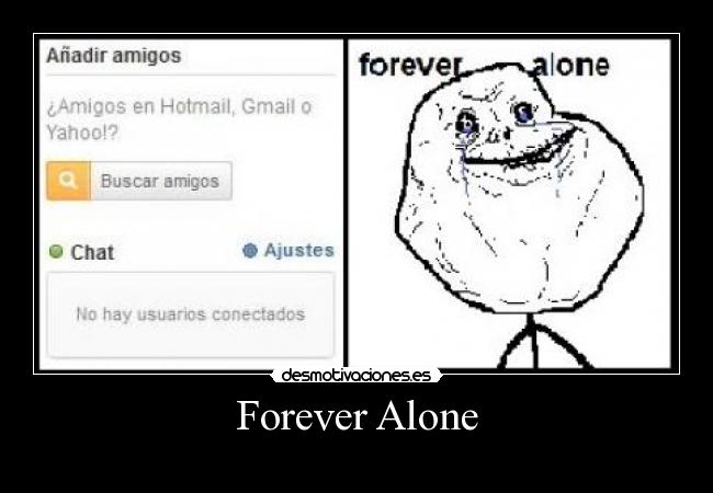 Forever Alone -