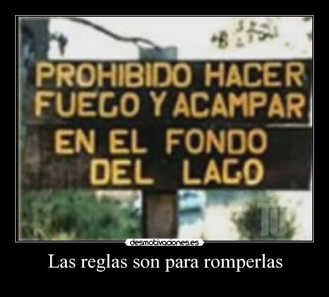 Las reglas son para romperlas - 