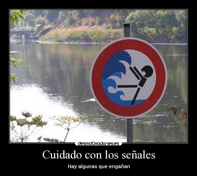 Cuidado con los señales - 