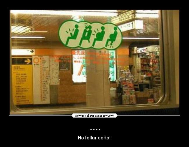 .... - No follar coño!!