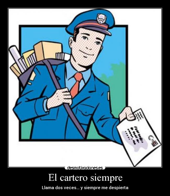 El cartero siempre - Llama dos veces... y siempre me despierta