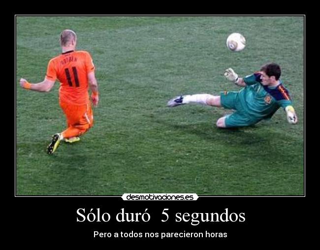 Sólo duró 5 segundos -
