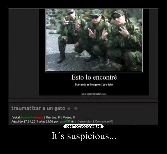 It´s suspicious... - 