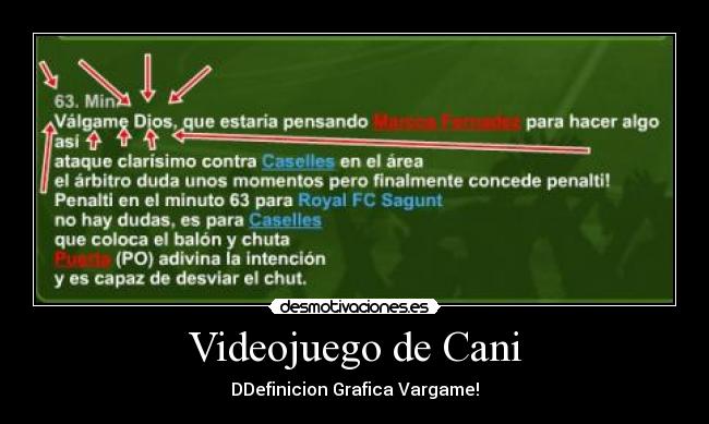 Videojuego de Cani - DDefinicion Grafica Vargame!