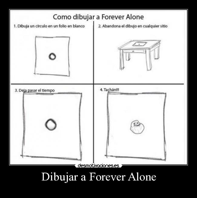 carteles forever alone desmotivaciones