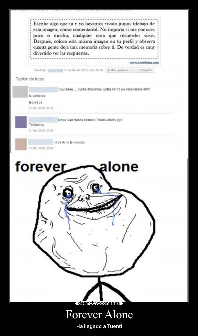 Forever Alone - Ha llegado a Tuenti